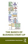 The Basics of Business Start-Up - Alexandrina Pauceanu - 9781032969527