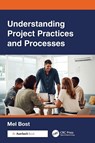 Understanding Project Practices and Processes - Mel (BOT International Bost - 9781032974224