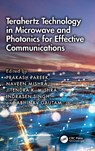 Terahertz Technology in Microwave and Photonics for Effective Communications - Prakash Pareek ; Naveen Mishra ; Jitendra K. Mishra - 9781032985220