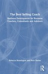 The Best Selling Coach - Rebecca Bonnington ; Nick Davies - 9781032991214