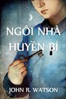 Bi &#7848;n Ngoi Nha - John R Watson - 9781034362432