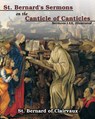 St. Bernard's sermons on the Canticle of Canticles - St Bernard of Clairvaux - 9781034620853