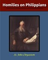 Homilies on Philippians - St John Chrysostom - 9781034698463