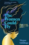 The Women Could Fly - Megan Giddings - 9781035001613