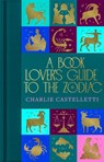 A Book Lover's Guide to the Zodiac - Charlie Castelletti - 9781035001804