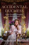 The Accidental Duchess - EMMA MANNERS,  Duchess of Rutland - 9781035002085
