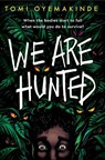 We Are Hunted - Tomi Oyemakinde - 9781035003358
