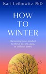 How to Winter - Kari Leibowitz - 9781035006984