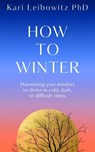 How to Winter - Kari Leibowitz - 9781035006991
