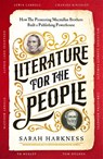 Literature for the People - Sarah Harkness - 9781035008933