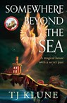 Somewhere Beyond the Sea - TJ Klune - 9781035009381