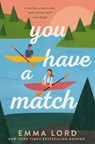 You Have A Match - Emma Lord - 9781035009756