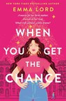 When You Get The Chance - Emma Lord - 9781035009787