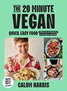 The 20-Minute Vegan - Calum Harris - 9781035013661