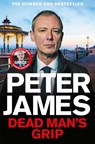 Dead Man's Grip - Peter James - 9781035021307