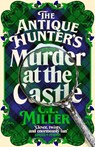 The Antique Hunter's: Murder at the Castle - C L Miller - 9781035021871