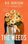 In the Weeds - BORISON,  B.K. - 9781035028832