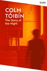 The Story of the Night - Colm Toibin - 9781035030859