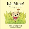 It's Mine! - Rod Campbell - 9781035036356