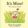 It's Mine! - Rod Campbell - 9781035036356