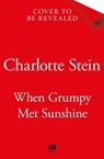 When Grumpy Met Sunshine - Charlotte Stein - 9781035038145