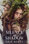 Silence and Shadow - Erin Beaty - 9781035040575