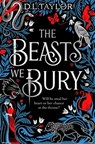 The Beasts We Bury - D. L. Taylor - 9781035041848