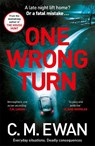 One Wrong Turn - C. M. Ewan - 9781035042944
