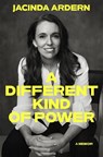 A Different Kind of Power - Jacinda Ardern - 9781035045402