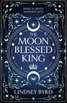 The Moon Blessed King - Lindsey Byrd - 9781035046959