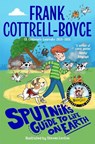 Sputnik's Guide to Life on Earth - Frank Cottrell-Boyce - 9781035047185