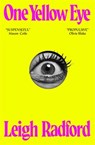 One Yellow Eye - Leigh Radford - 9781035048281