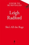 She's All the Rage - Leigh Radford - 9781035048939