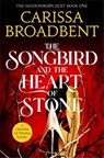 The Songbird and the Heart of Stone - Carissa Broadbent - 9781035050734