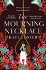 The Mourning Necklace - Kate Foster - 9781035052073