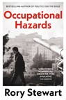 Occupational Hazards - Rory Stewart - 9781035052172