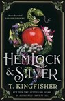 Hemlock & Silver - T. Kingfisher - 9781035052684