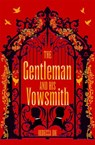 The Gentleman and His Vowsmith - Rebecca Ide - 9781035052899