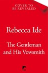 The Gentleman and His Vowsmith - Rebecca Ide - 9781035052912