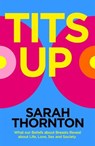 Tits Up - Sarah Thornton - 9781035053919