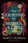 The Courting of Bristol Keats - Mary E. Pearson - 9781035054015