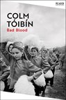Bad Blood - Colm Toibin - 9781035054862