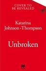 Unbroken - Katarina Johnson-Thompson - 9781035055203