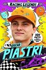 Racing Legends: Oscar Piastri - Maurice Hamilton - 9781035057542