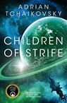 Children of Strife - Adrian Tchaikovsky - 9781035057795