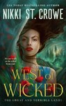 West of Wicked - Nikki St. Crowe - 9781035059881