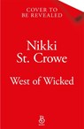 West of Wicked - Nikki St. Crowe - 9781035059911