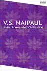 India: A Wounded Civilization - V.S. Naipaul - 9781035061198