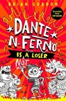 Dante N. Ferno is NOT a Loser - Brian Gordon - 9781035063598
