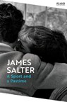 A Sport and a Pastime - James Salter - 9781035063734